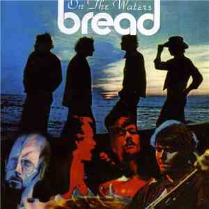 Bread - On The Waters mp3 album