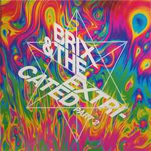 Brix & The Extricated - Part 2 mp3 album