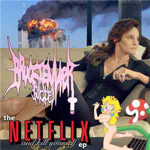 Bruce Jenner Suicide - The Netflix & Kill Yourself EP mp3 album