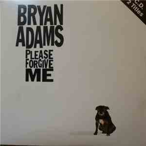 Bryan Adams - Please Forgive Me mp3 album