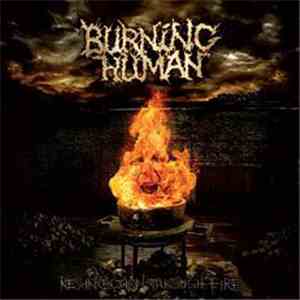 Burning Human - Resurrection Through Fire mp3 album