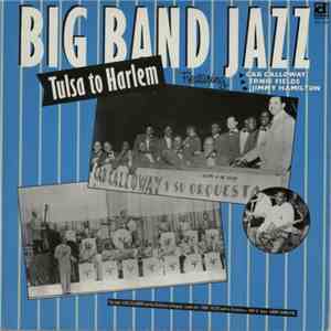 Cab Calloway, Ernie Fields , Jimmy Hamilton - Tulsa To Harlem mp3 album