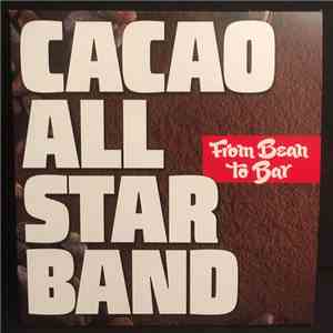 Cacao All Star Band - From Bean To Bar mp3 album