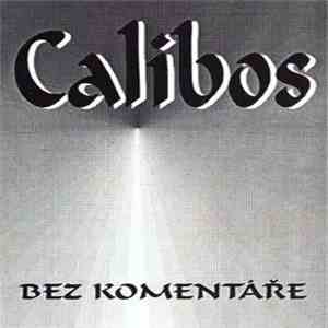 Calibos - Bez Komentáře mp3 album