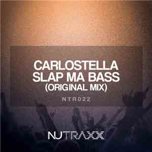 Carlostella - Slap Ma Bass mp3 album