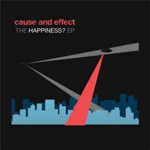 Cause And Effect - The Happiness? EP mp3 album