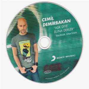 Cemil Demirbakan - Aşk Diye Buna Derler mp3 album