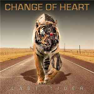 Change Of Heart - The Last Tiger mp3 album