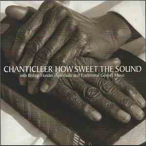 Chanticleer - How Sweet The Sound mp3 album