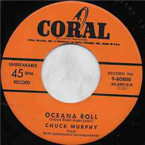 Chuck Murphy - Oceana Roll / Who Drank My Beer (While I Was In The Rear) mp3 album