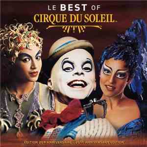 Cirque Du Soleil - Le Best Of Cirque Du Soleil mp3 album