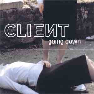 Client - Going Down mp3 album