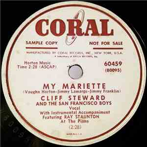 Cliff Steward And The San Francisco Boys With Instrumental Accompaniment Featuring Ray Staunton - My Mariette / You Better Stop Tellin' Lies About Me mp3 album