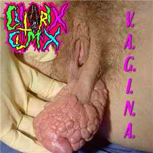 ClitoriX ClimaX - V.A.G.I.N.A. mp3 album