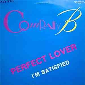 Company B - Perfect Lover / I'm Satisfied mp3 album