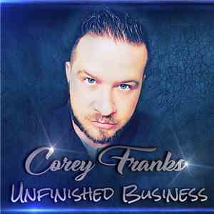 Corey Franks - Unfinished Business mp3 album