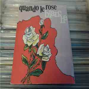Coro Tucci, Complesso Lagor - Quando Le Rose Bianche / Il Fiore Di teresina mp3 album