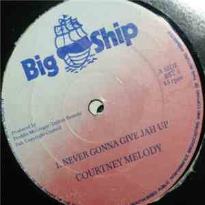 Courtney Melody - Never Gonna Give Jah Up mp3 album