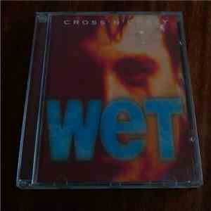Cross 'N' Crazy - Wet mp3 album