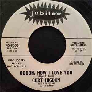 Curt Higdon - Ooooh, How I Love You mp3 album