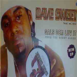 Dave Sweet  Featuring MC Red  - Gals Dem Luv It mp3 album