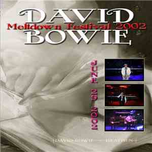 David Bowie - Meldtown 2002 mp3 album