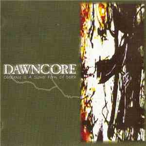 Dawncore - Obedience Is A Slower Form Of Death mp3 album