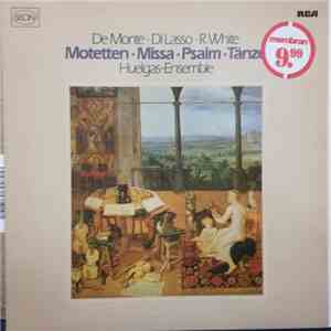 De Monte, DiLasso, R. White, Huelgas-Ensemble - Motetten - Missa - Psalm - Tänze mp3 album