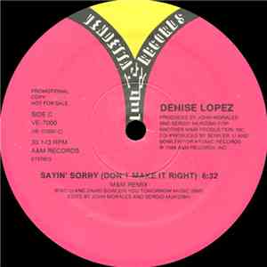 Denise Lopez - Sayin' Sorry (Don't Make It Right) (Remixes) mp3 album
