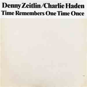 Denny Zeitlin / Charlie Haden - Time Remembers One Time Once mp3 album
