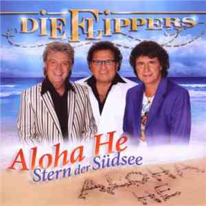Die Flippers - Aloha He - Stern Der Südsee mp3 album