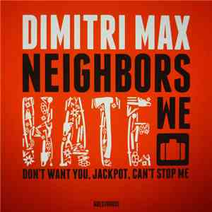 Dimitri Max - Neighbors Hate We mp3 album