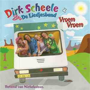 Dirk Scheele & De Liedjesband - Vroem Vroem mp3 album