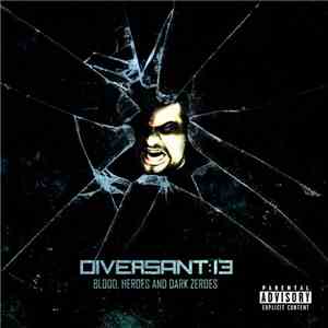 Diversant:13 - Blood, Heroes & Dark Zeroes mp3 album