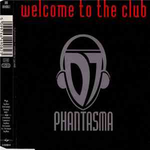 DJ Phantasma - Welcome To The Club mp3 album