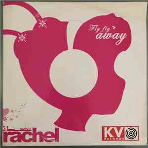 DJ Rachel - Fly Fly Away mp3 album
