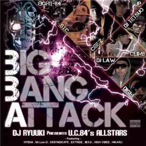 DJ Ryuuki, U.C.84's Allstars - Big Bang Attack mp3 album