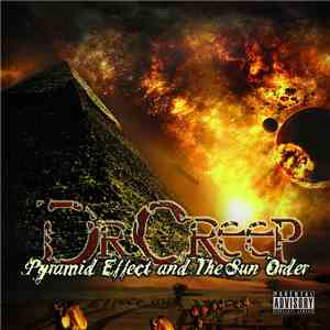 Dr Creep - Pyramid Effect And The Sun Order mp3 album