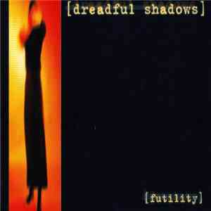 Dreadful Shadows - Futility mp3 album