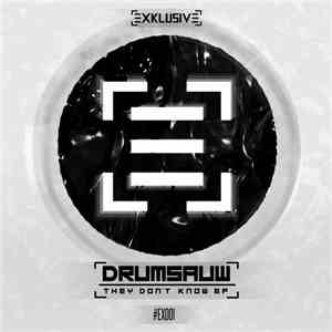 Drumsauw - They Don't Know EP mp3 album