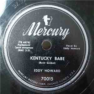 Eddy Howard - Kentucky Babe / It's Worth Any Price You Pay mp3 album