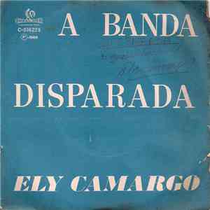 Ely Camargo - A Banda / Disparada mp3 album