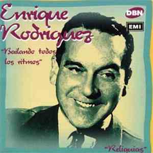 Enrique Rodriguez - Bailando Todos Los Ritmos mp3 album