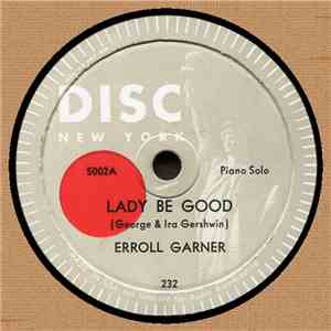 Erroll Garner / Billy Kyle, John Kirby, Jimmy Shirley - Lady Be Good / All The Things You Are mp3 album