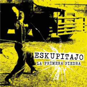 Eskupitajo  - La Primera Piedra mp3 album