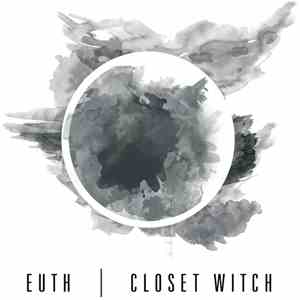 Euth , Closet Witch - Euth | Closet Witch mp3 album