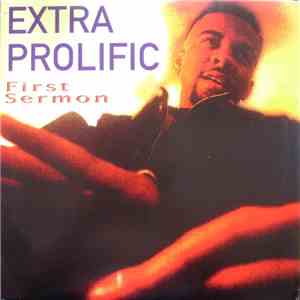 Extra Prolific - First Sermon mp3 album