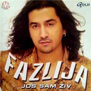 Fazlija - Još Sam Živ mp3 album