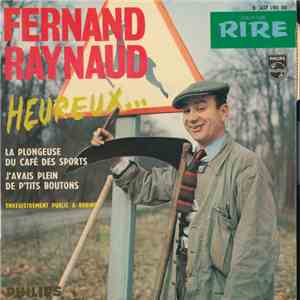 Fernand Raynaud - Heureux... mp3 album