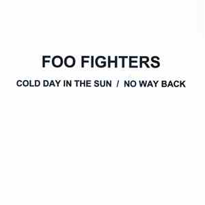 Foo Fighters - Cold Day In The Sun / No Way Back mp3 album